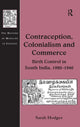Book cover of: Contraception, Colonialism and Commerce. By: Sarah Hodges