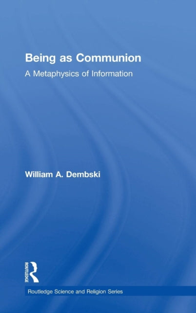 Book cover of: Being as Communion. By: William A. Dembski