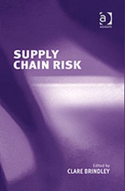 Book cover of: Supply Chain Risk. By: Clare Brindley