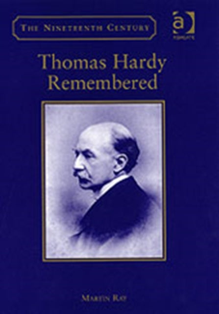 Book cover of: Thomas Hardy Remembered. By: Martin Ray