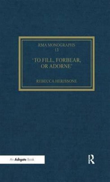 To fill, forbear, or adorne'