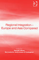 Book cover of: Regional Integration – Europe and Asia Compared