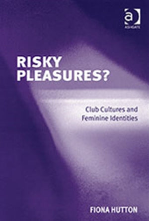 Risky Pleasures?