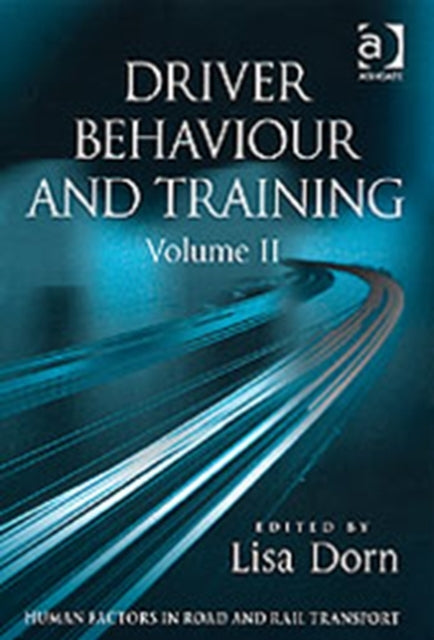Book cover of: Driver Behaviour and Training: Volume 2. By: International Conference on Driver Behav