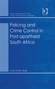 Book cover of: Policing and Crime Control in Post-apartheid South Africa. By: Anne-Marie Singh