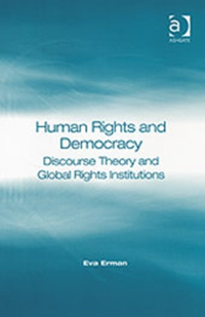 Book cover of: Human Rights and Democracy. By: Eva Erman