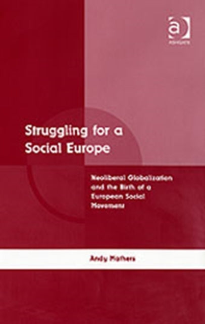 Book cover of: Struggling for a Social Europe. By: Andy Mathers