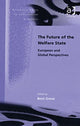 Book cover of: Future of the Welfare State. By: Bent Greve