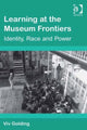 Book cover of: Learning at the Museum Frontiers. By: Vivien Golding