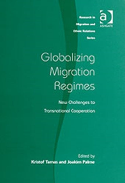 Book cover of: Globalizing Migration Regimes. By: Stockholm Workshop on Global Migration R