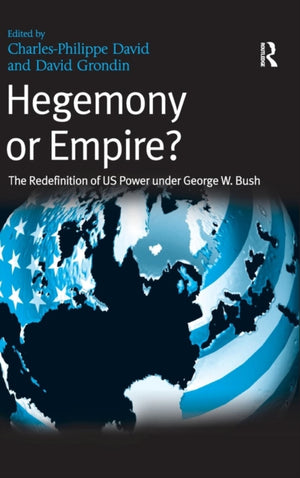 Hegemony or Empire?