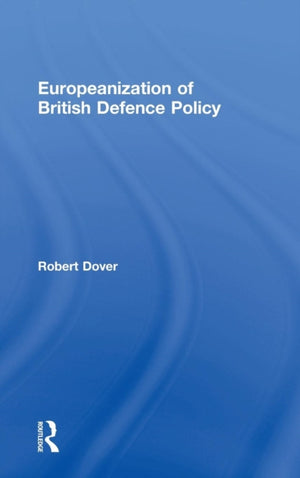 Europeanization of British Defence Policy