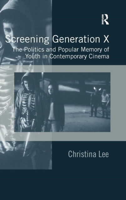 Book cover of: Screening Generation X. By: Christina Lee