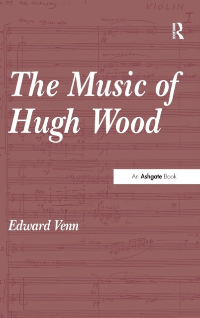 Book cover of: Music of Hugh Wood. By: Edward Venn