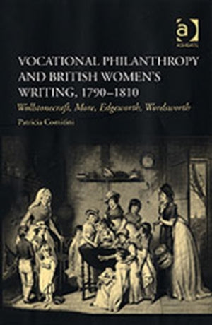 Vocational Philanthropy and British Women's Writing, 1790–1810