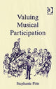 Book cover of: Valuing Musical Participation. By: Stephanie Pitts
