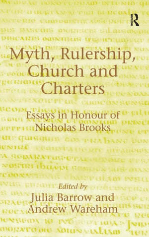 Myth, Rulership, Church and Charters