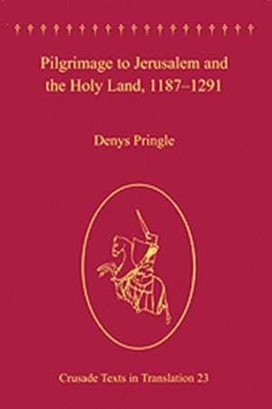 Pilgrimage to Jerusalem and the Holy Land, 1187–1291
