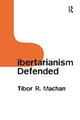 Book cover of: Libertarianism Defended