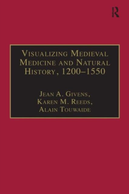Book cover of: Visualizing Medieval Medicine and Natural History, 1200–1550