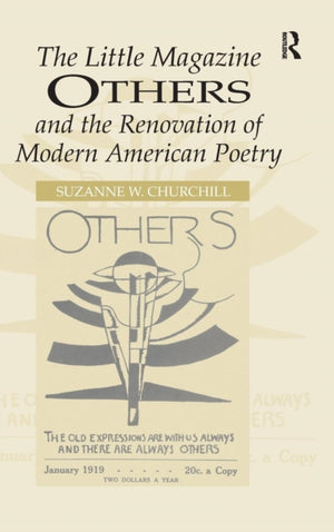 The Little Magazine Others and the Renovation of Modern American Poetry