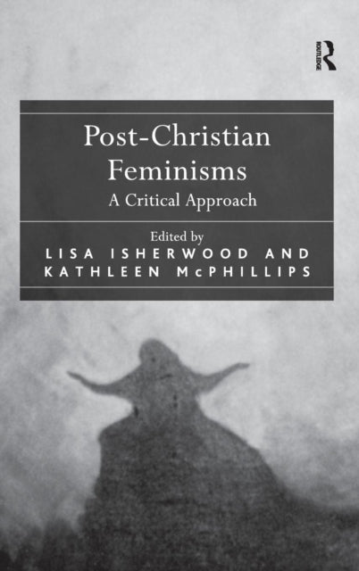 Book cover of: Post-Christian Feminisms