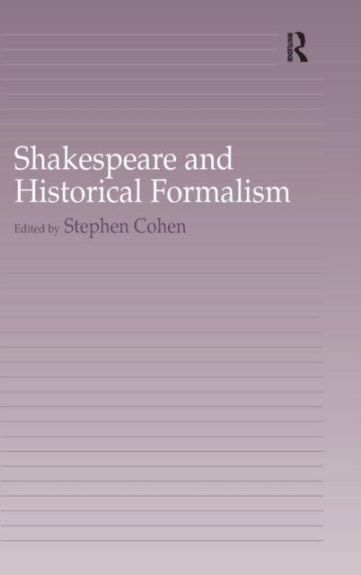 Shakespeare and Historical Formalism