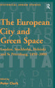 Book cover of: European City and Green Space. By: Peter Clark