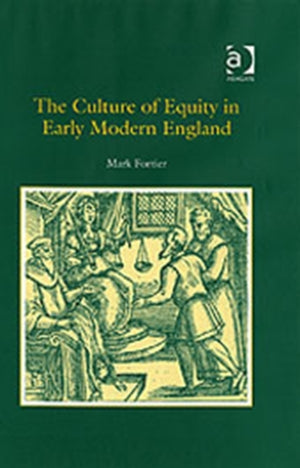 The Culture of Equity in Early Modern England