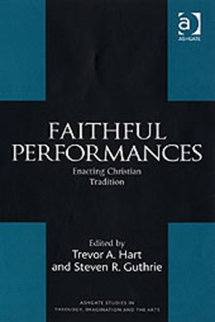 Book cover of: Faithful Performances