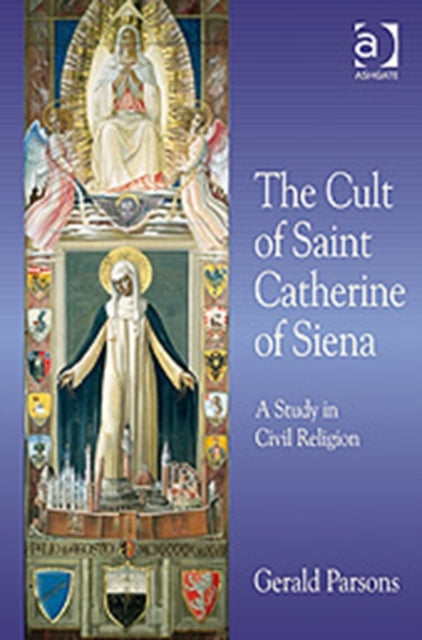 Book cover of: Cult of Saint Catherine of Siena. By: Gerald Parsons