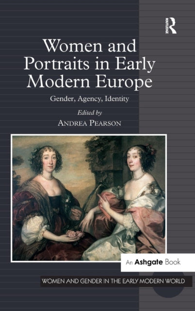 Book cover of: Women and Portraits in Early Modern Europe