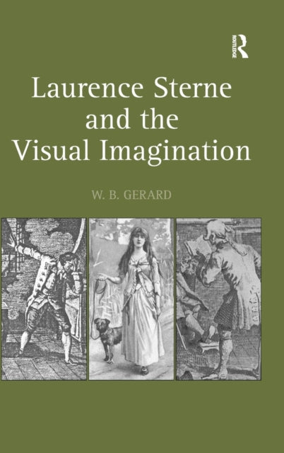 Book cover of: Laurence Sterne and the Visual Imagination. By: W. B. Gerard