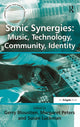 Book cover of: Sonic Synergies: Music, Technology, Community, Identity