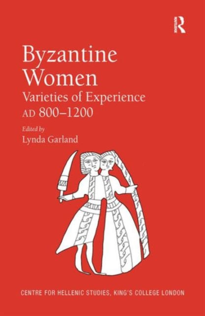 Book cover of: Byzantine Women. By: Lynda Garland