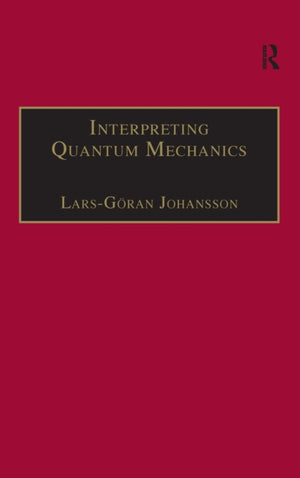 Interpreting Quantum Mechanics