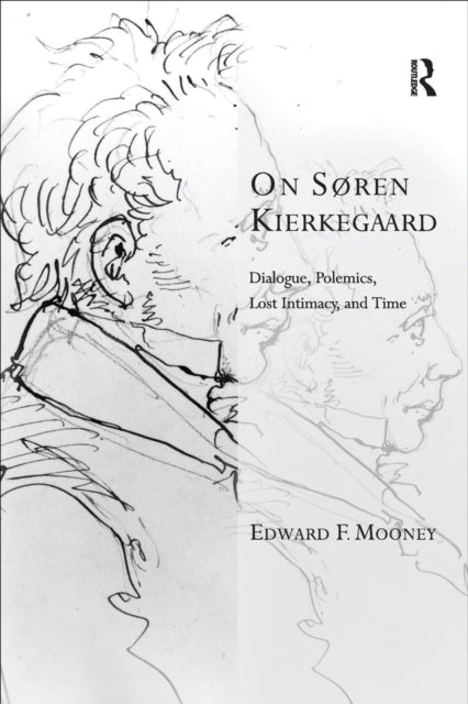Book cover of: On Søren Kierkegaard. By: Edward F. Mooney