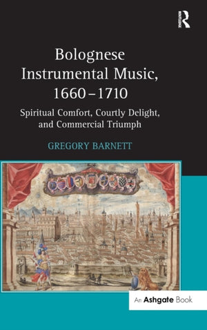 Bolognese Instrumental Music, 1660–1710