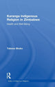 Book cover of: Karanga Indigenous Religion in Zimbabwe. By: Tabona Shoka, Tabona Shoko