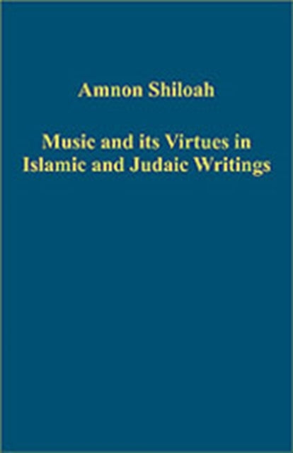 Music and its Virtues in Islamic and Judaic Writings
