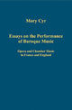 Book cover of: Essays on the Performance of Baroque Music. By: Mary Cyr