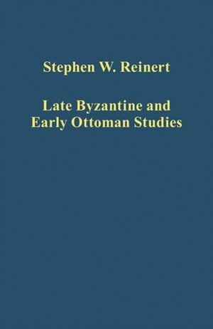 Late Byzantine and Early Ottoman Studies