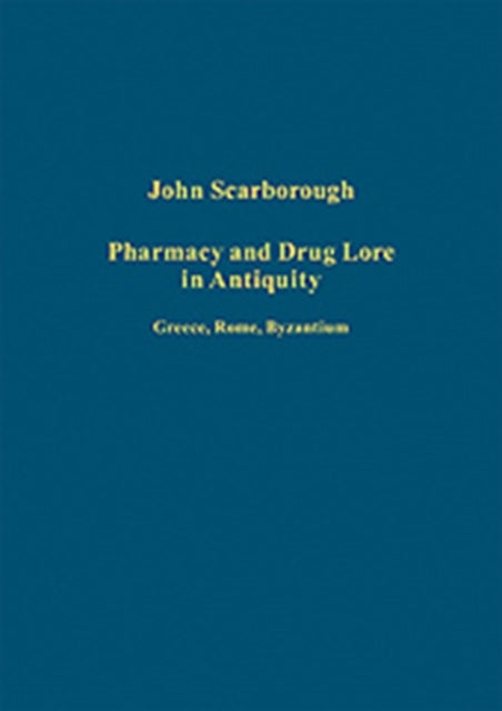 Pharmacy and Drug Lore in Antiquity