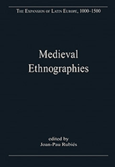 Book cover of: Medieval Ethnographies