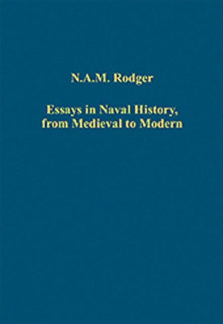 Essays in Naval History, from Medieval to Modern