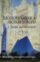 Book cover of: Religious America, Secular Europe?. By: Peter L. Berger