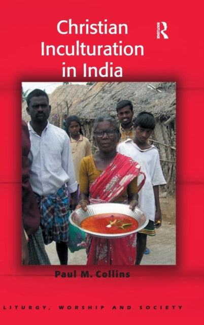Book cover of: Christian Inculturation in India. By: Paul M. Collins