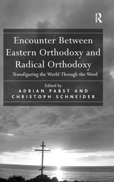 Book cover of: Encounter Between Eastern Orthodoxy and Radical Orthodoxy