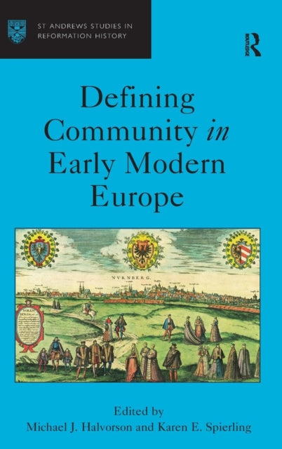 Book cover of: Defining Community in Early Modern Europe. By: Michael James Halvorson