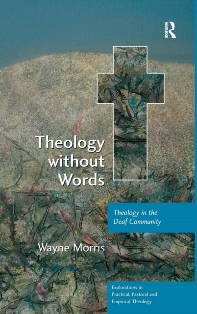 Book cover of: Theology without Words. By: Wayne Morris